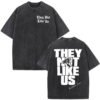 ​"They Not Like Us" Washed Drop Shoulder Tee